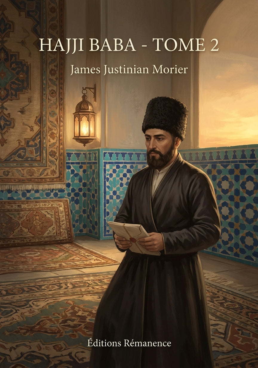 Livre Hajji Baba - Tome 2 par James Justinian Morier - Couverture - Editions Remanence