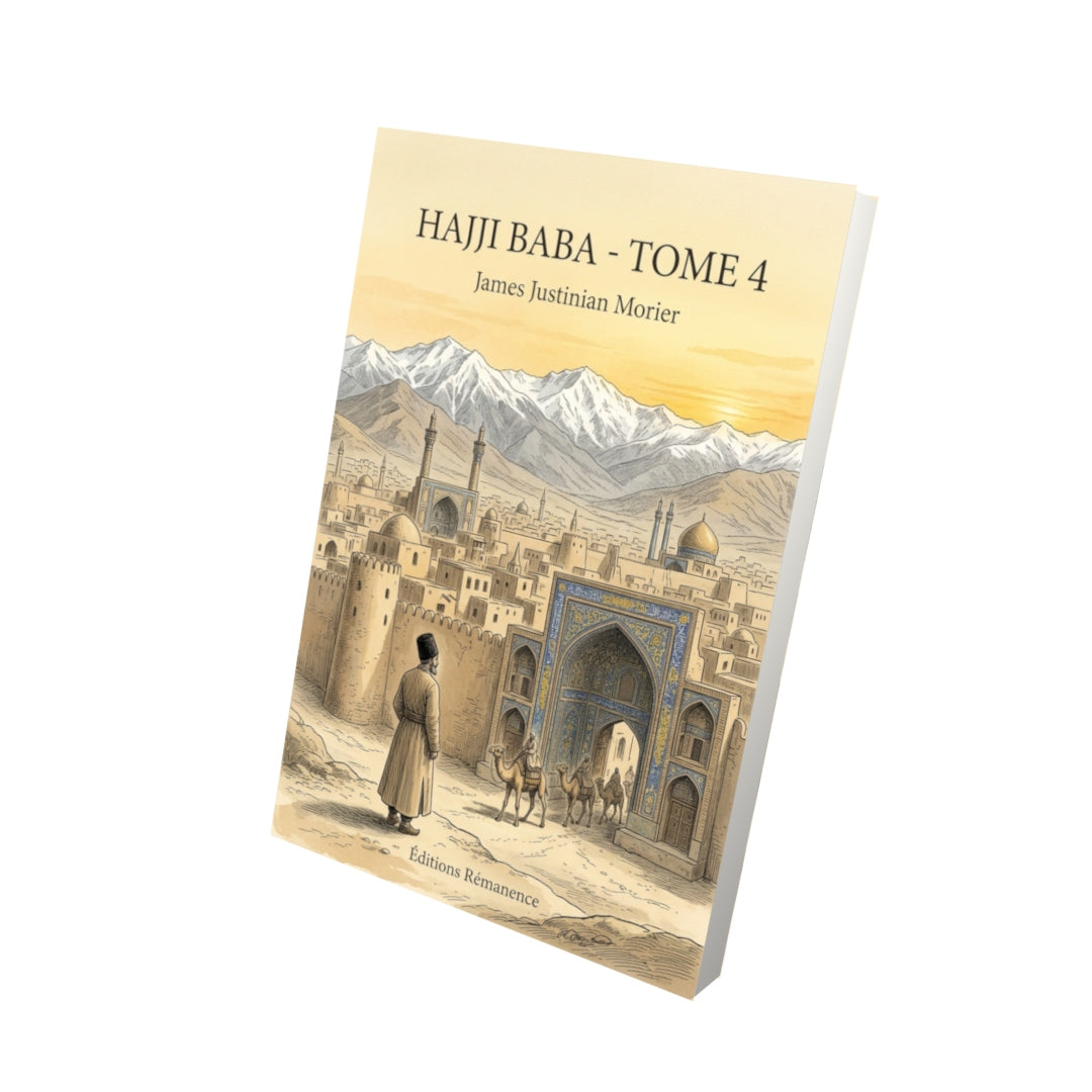 Livre Hajji Baba - Tome 4 par James Justinian Morier - Vue 3D - Editions Remanence
