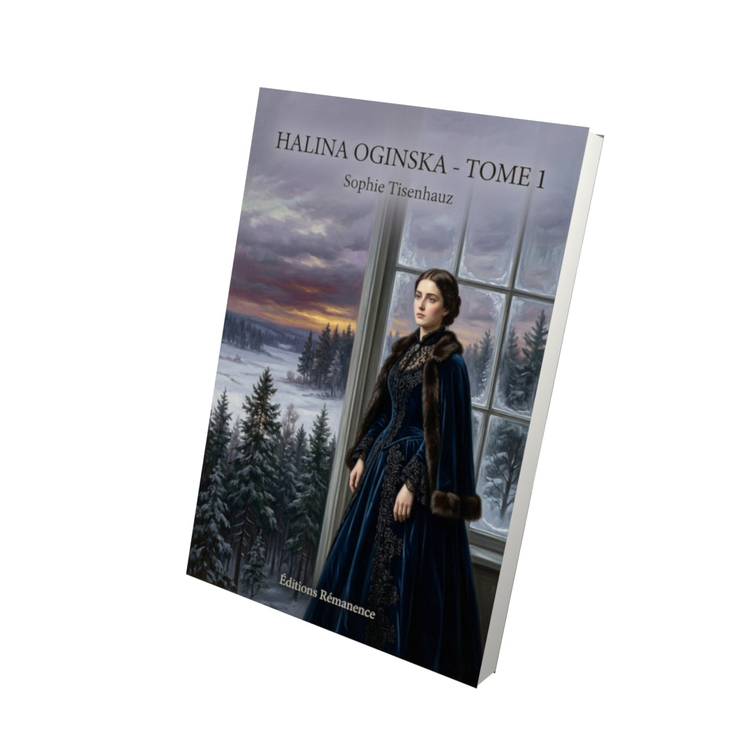 Livre Halina Oginska - Tome 1 par Sophie Tisenhauz - Vue 3D - Editions Remanence