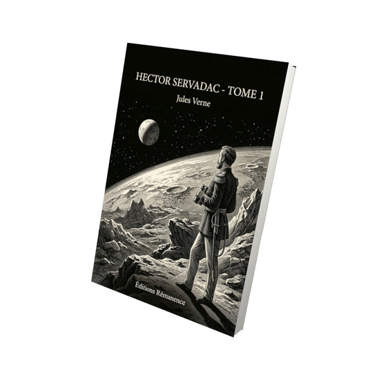 Livre Hector Servadac - Tome 1 - Jules Verne - Editions Remanence