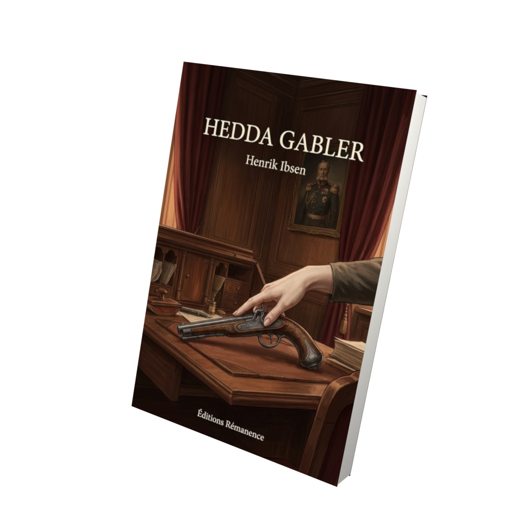 Livre Hedda Gabler par Henrik Ibsen - Vue 3D - Editions Remanence