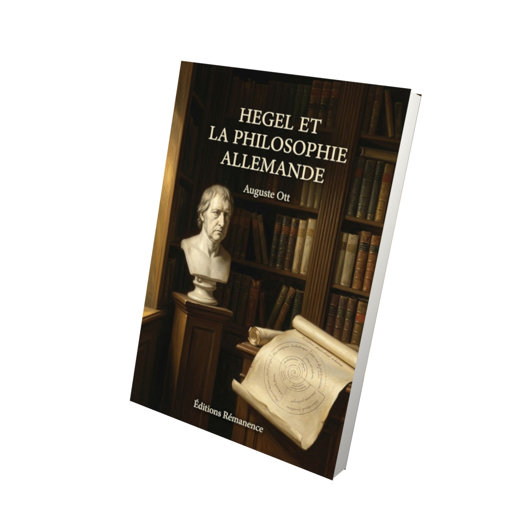 Livre Hegel et la Philosophie allemande par Auguste Ott - Vue 3D - Editions Remanence