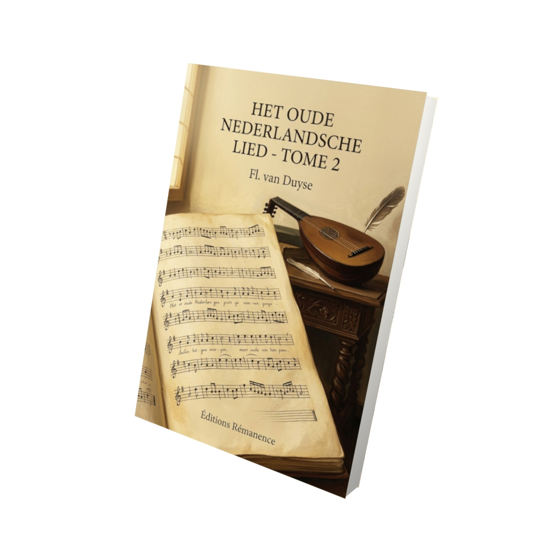 Livre Het oude nederlandsche lied - Tome 2 par Fl. van Duyse - Vue 3D - Editions Remanence