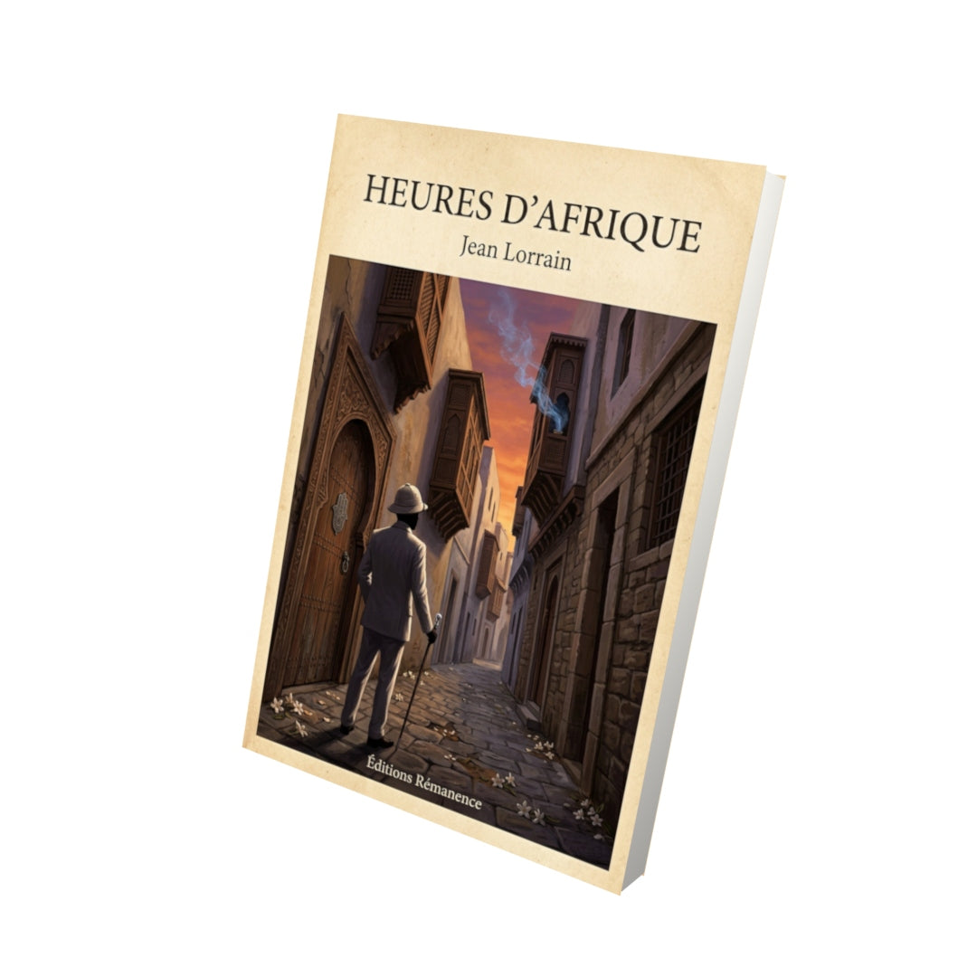 Livre Heures d'Afrique - Jean Lorrain - Vue 3D - Editions Remanence