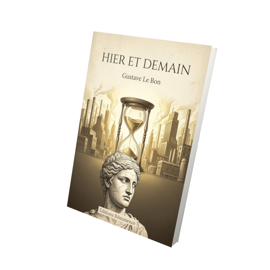 Livre Hier et demain - Gustave Le Bon - Vue 3D - Editions Remanence