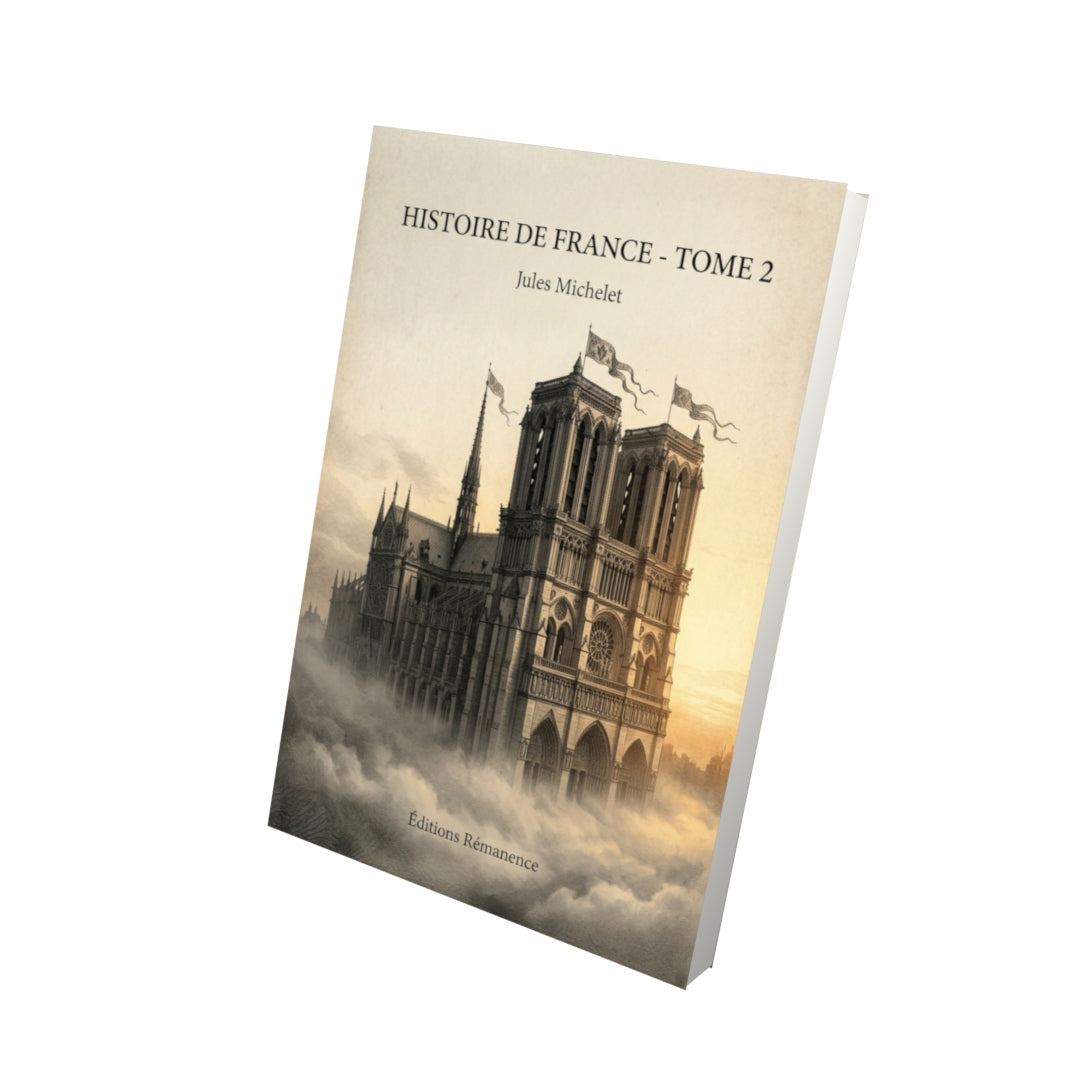 Livre Histoire de France - Tome 2 par Jules Michelet - Vue 3D - Editions Remanence