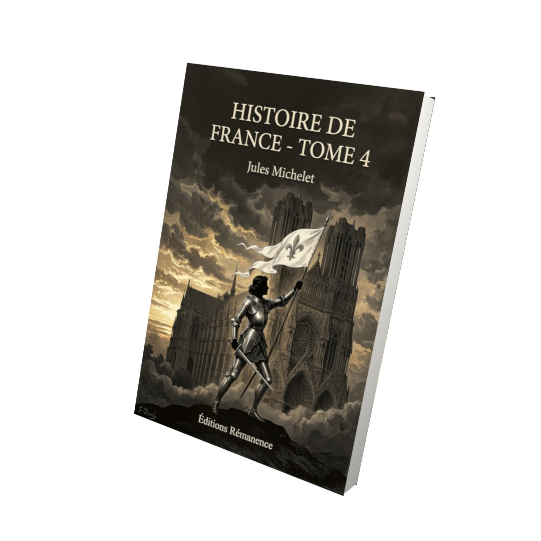 Livre Histoire de France - Tome 4 par Jules Michelet - Vue 3D - Editions Remanence