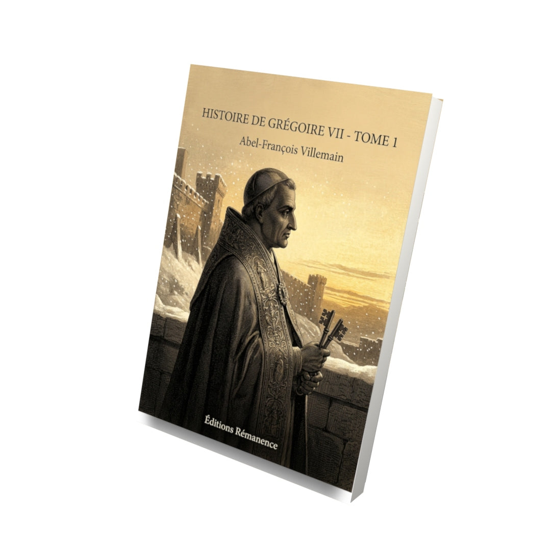 Livre Histoire de Grégoire VII - Tome 1 par Abel-François Villemain - Vue 3D - Editions Remanence