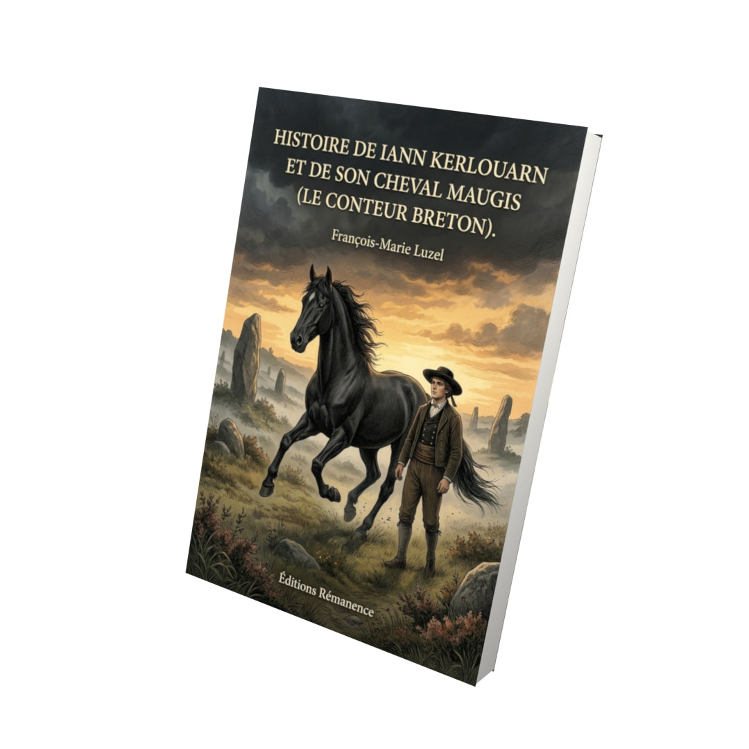 Livre Histoire de Iann Kerlouarn et de son cheval Maugis (Le Conteur Breton). par François-Marie Luzel - Vue 3D - Editions Remanence