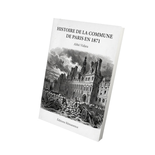 Livre Histoire de la Commune de Paris en 1871 - Abbé Vidieu - Vue 3D - Editions Remanence