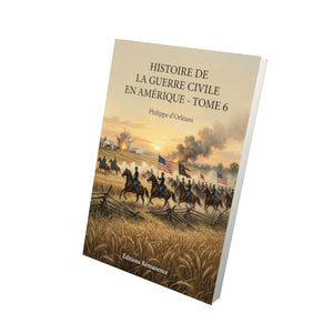 Histoire de la guerre civile en Amérique - Tome 6 - Philippe d’Orléans