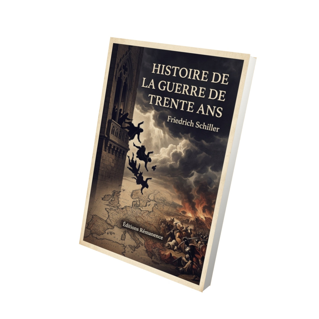 Livre Histoire de la Guerre de Trente Ans - Friedrich Schiller - Vue 3D - Editions Remanence
