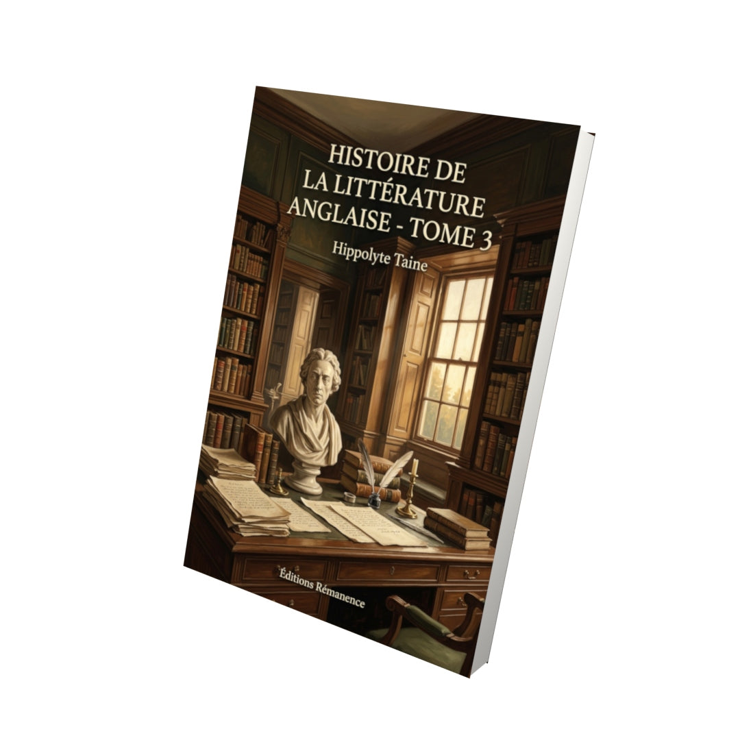 Livre Histoire de la littérature anglaise - Tome 3 par Hippolyte Taine - Vue 3D - Editions Remanence