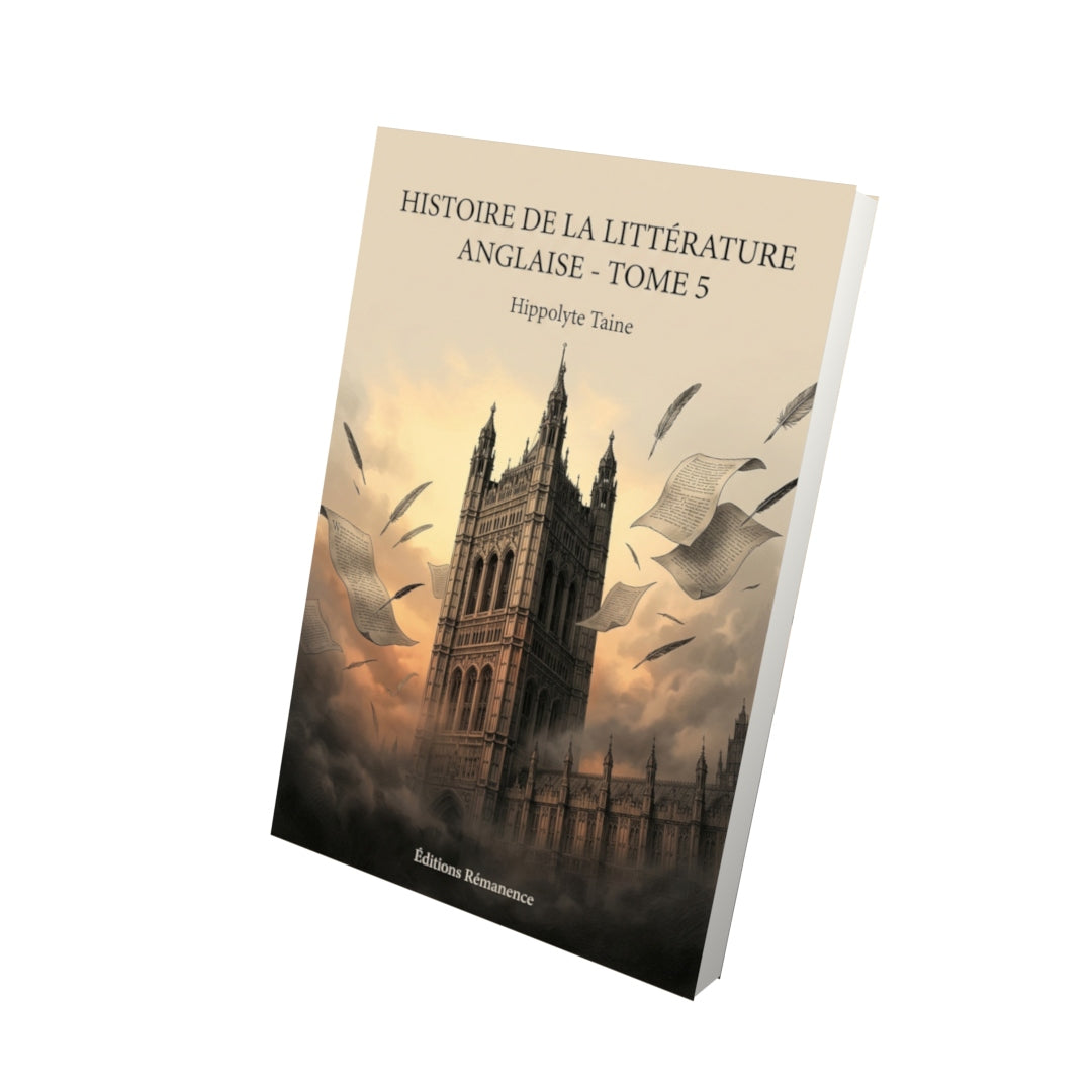 Livre Histoire de la littérature anglaise - Tome 5 par Hippolyte Taine - Vue 3D - Editions Remanence