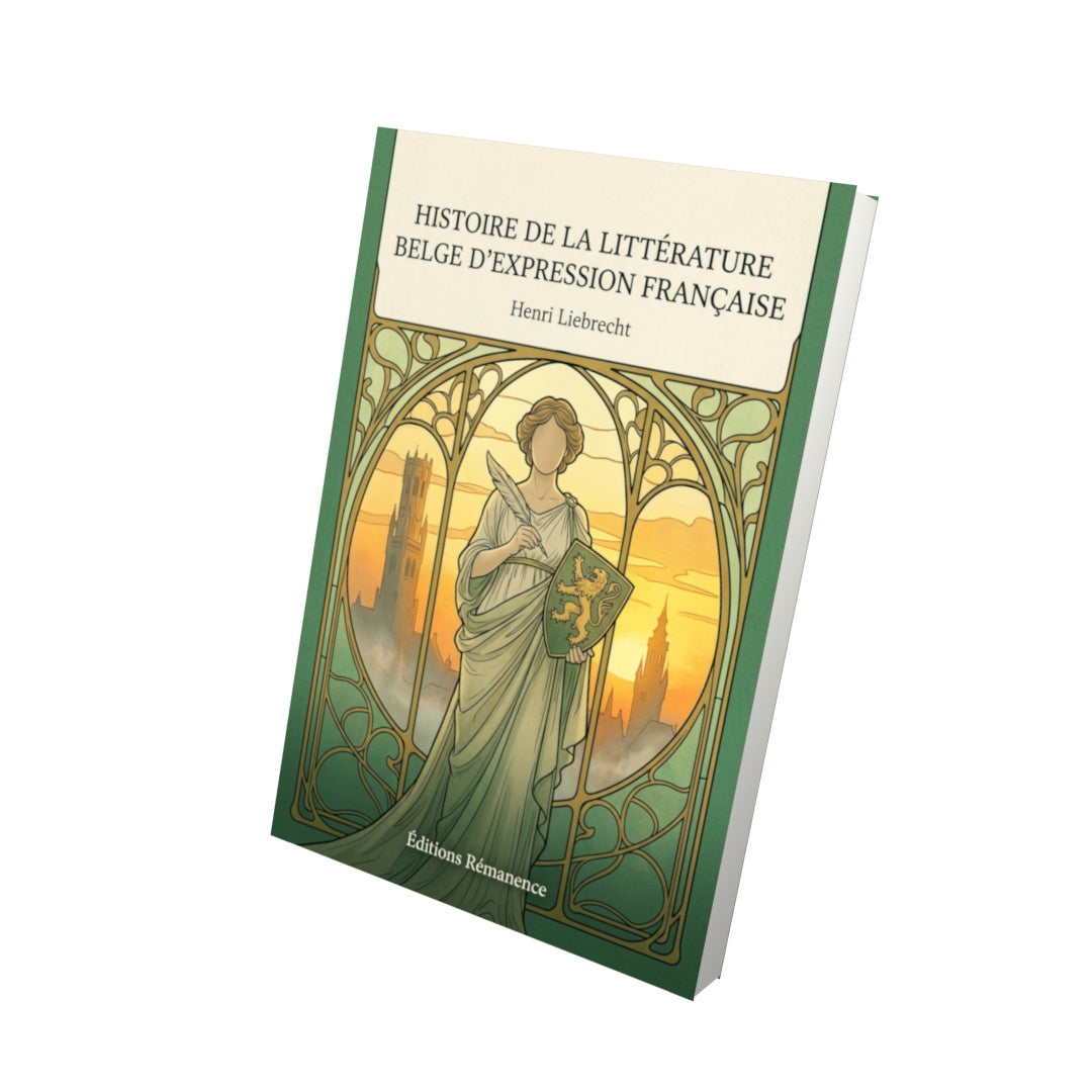Livre Histoire de la littérature belge d’expression française par Henri Liebrecht - Vue 3D - Editions Remanence