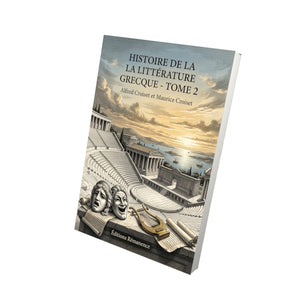 Histoire de la littérature grecque - Tome 2 - Alfred Croiset et Maurice Croiset