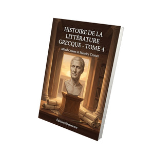 Histoire de la littérature grecque - Tome 4 - Alfred Croiset et Maurice Croiset