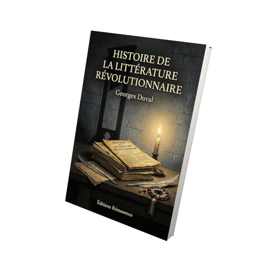 Livre Histoire de la littérature révolutionnaire par Georges Duval - Vue 3D - Editions Remanence