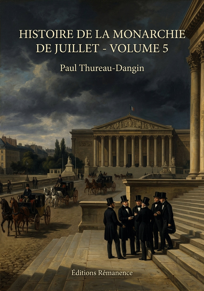 Histoire de la Monarchie de Juillet - Volume 5 - Paul Thureau-Dangin (Couverture)