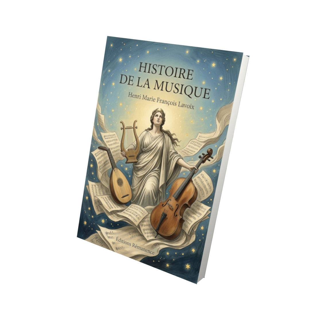Livre Histoire de la musique par Henri Marie François Lavoix - Vue 3D - Editions Remanence