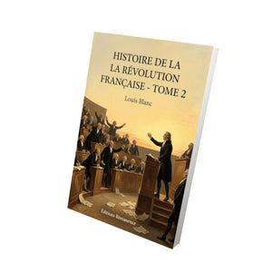 Histoire de la Révolution française - Tome 2 - Louis Blanc
