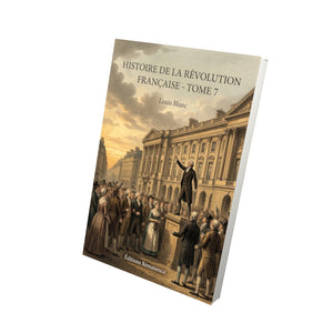 Histoire de la Révolution française - Tome 7 - Louis Blanc