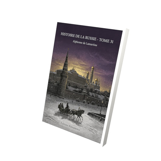 Livre Histoire de la Russie - Tome 31 par Alphonse de Lamartine - Vue 3D - Editions Remanence