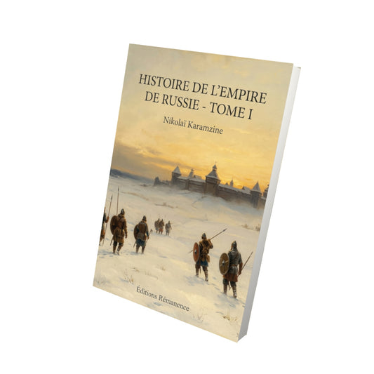 Livre Histoire de l’empire de Russie - Tome I par Nikolaï Karamzine - Vue 3D - Editions Remanence
