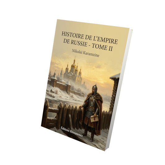Livre Histoire de l’empire de Russie - Tome II par Nikolaï Karamzine - Vue 3D - Editions Remanence