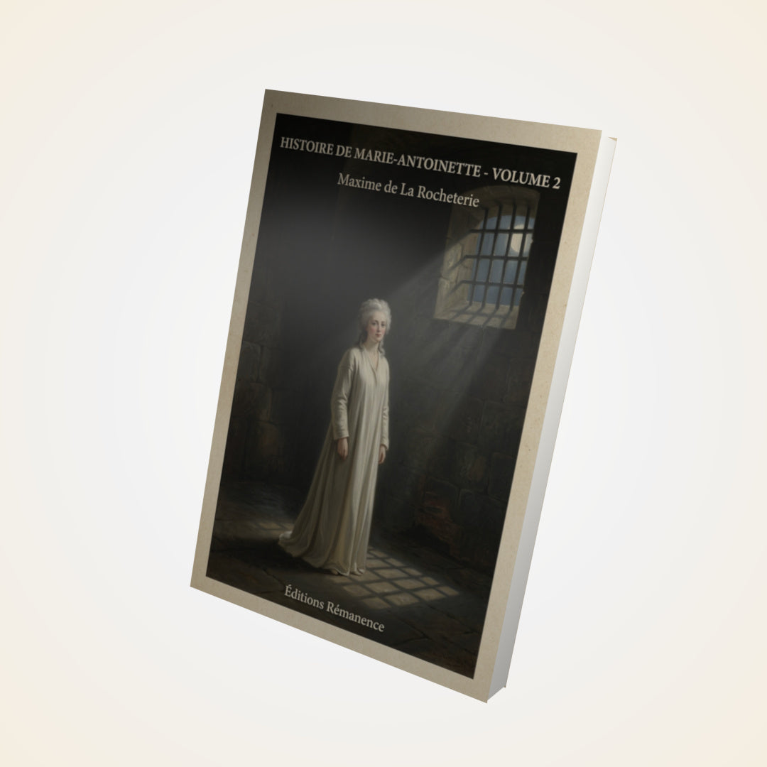 Livre Histoire de Marie-Antoinette - Volume 2 - Maxime de La Rocheterie - Couverture 3D