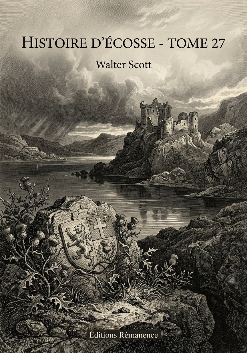 Livre Histoire d’Écosse - Tome 27 par Walter Scott - Couverture - Editions Remanence