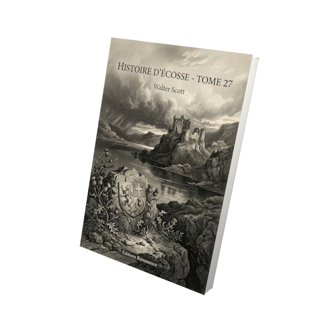 Livre Histoire d’Écosse - Tome 27 par Walter Scott - Vue 3D - Editions Remanence