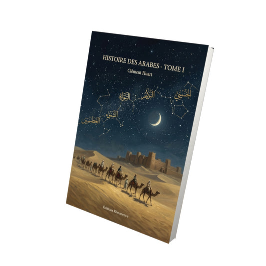 Livre Histoire des Arabes - Tome I par Clément Huart - Vue 3D - Editions Remanence