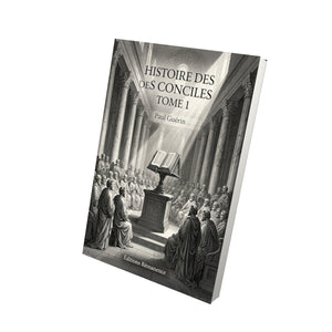 Histoire des conciles Tome 1 - Paul Guérin