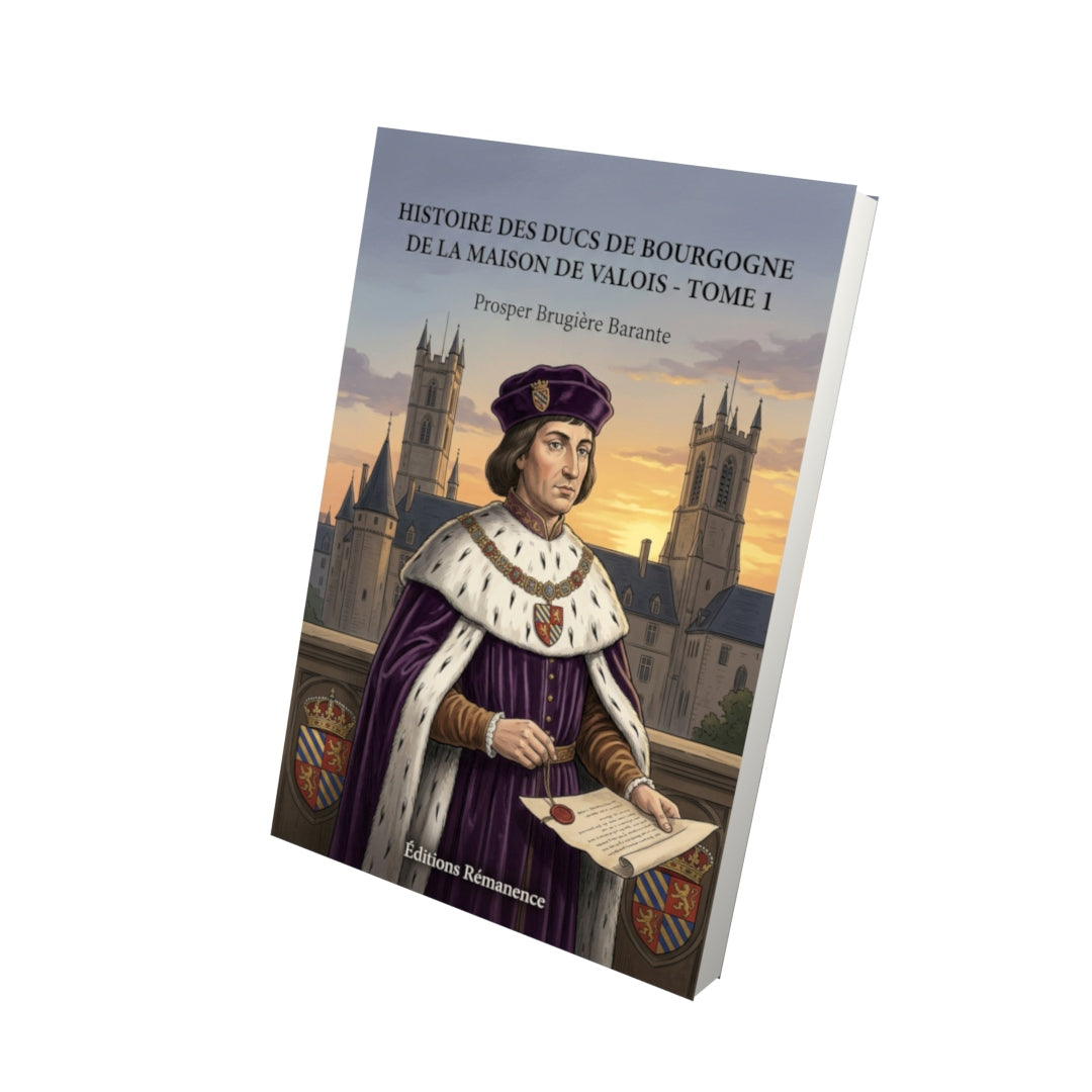 Livre Histoire des ducs de Bourgogne de la maison de Valois - Tome 2 par Prosper Brugière Barante - Vue 3D - Editions Remanence