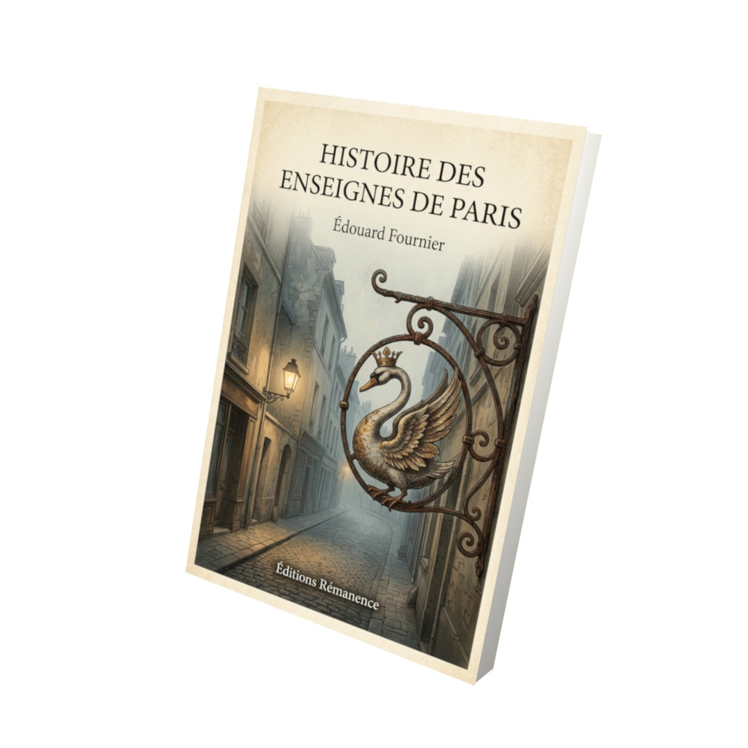 Livre Histoire des enseignes de Paris - Édouard Fournier - Vue 3D - Editions Remanence