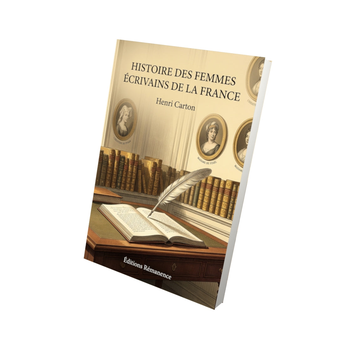 Livre Histoire des femmes écrivains de la France par Henri Carton - Vue 3D - Editions Remanence