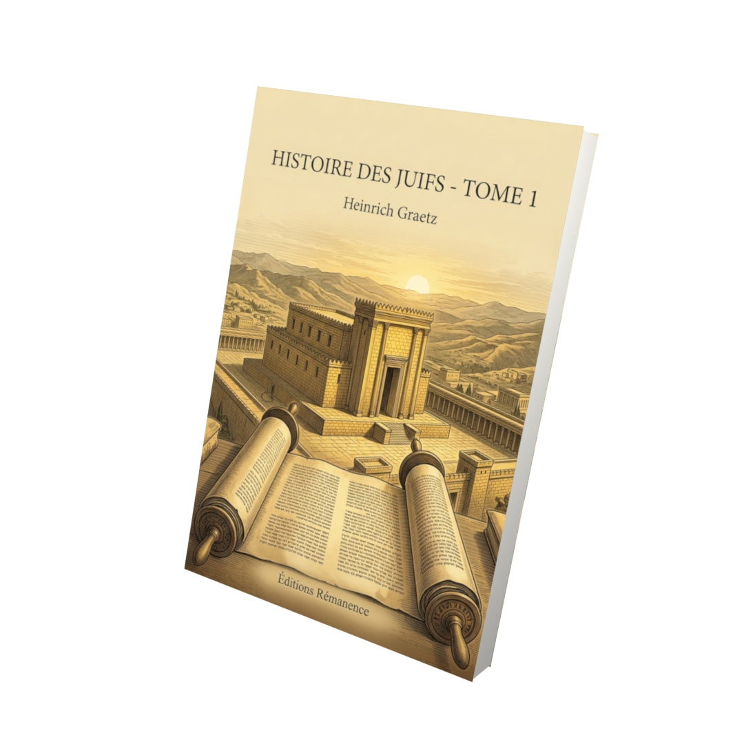 Livre Histoire des Juifs - Tome 1 par Heinrich Graetz - Vue 3D - Editions Remanence