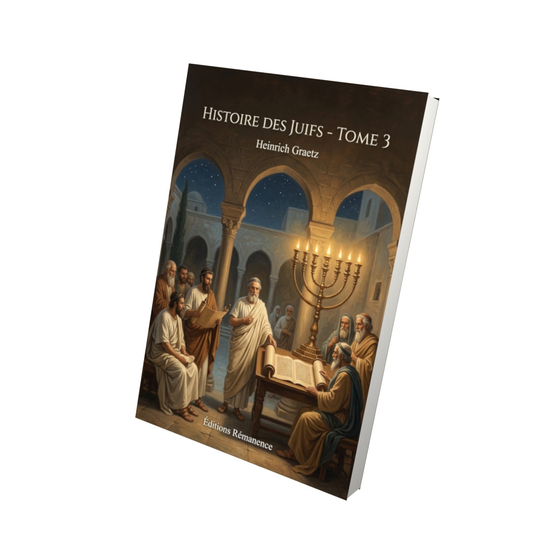 Livre Histoire des Juifs - Tome 3 par Heinrich Graetz - Vue 3D - Editions Remanence