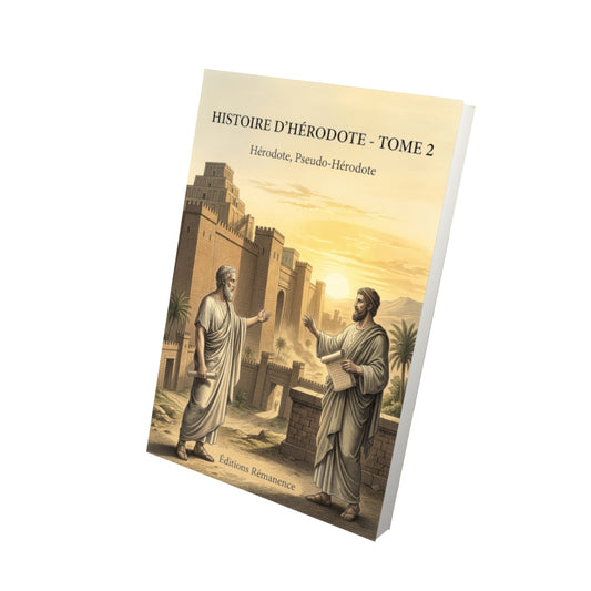 Livre Histoire d’Hérodote - Tome 2 par Hérodote, Pseudo-Hérodote - Vue 3D - Editions Remanence
