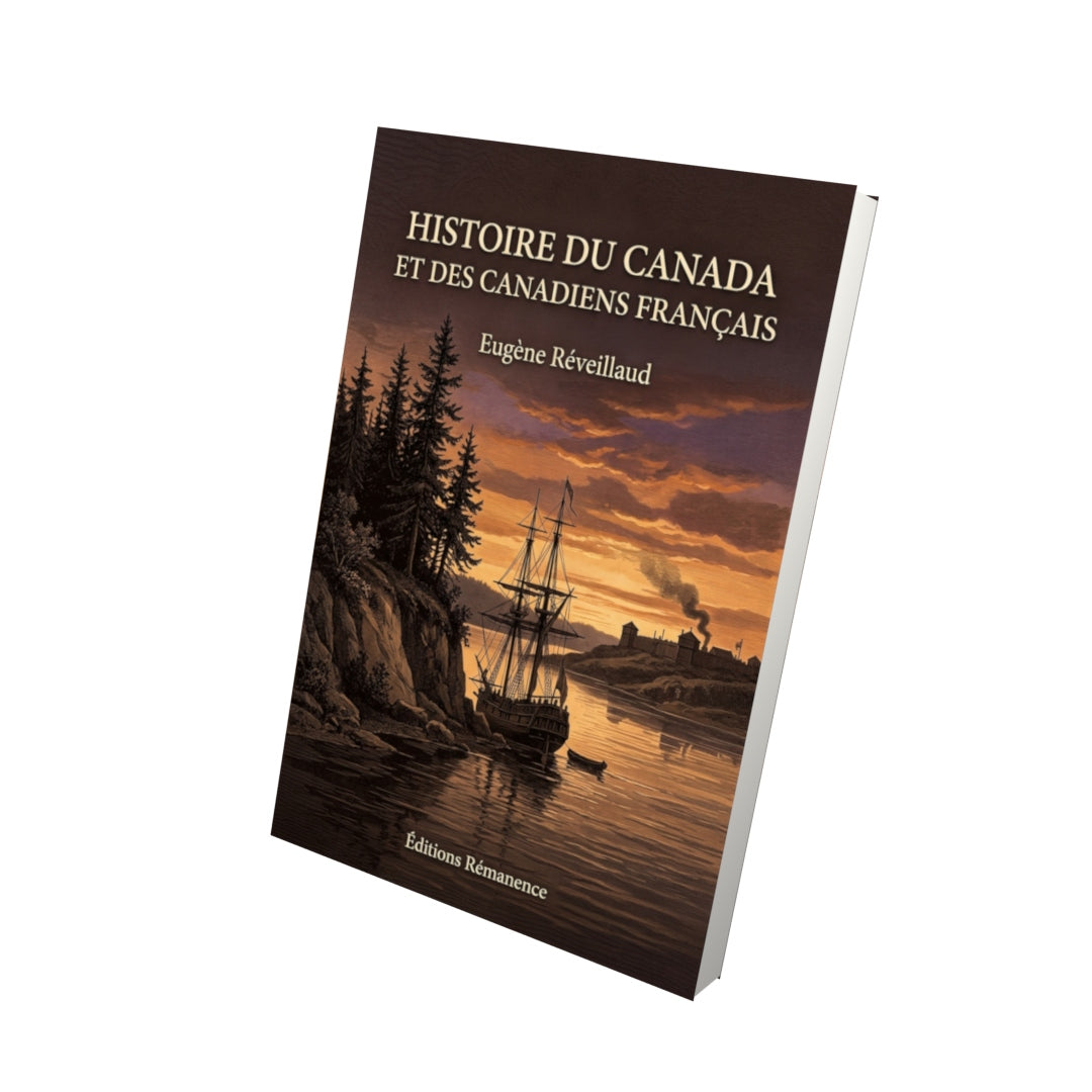 Livre Histoire du Canada et des Canadiens français par Eugène Réveillaud - Vue 3D - Editions Remanence