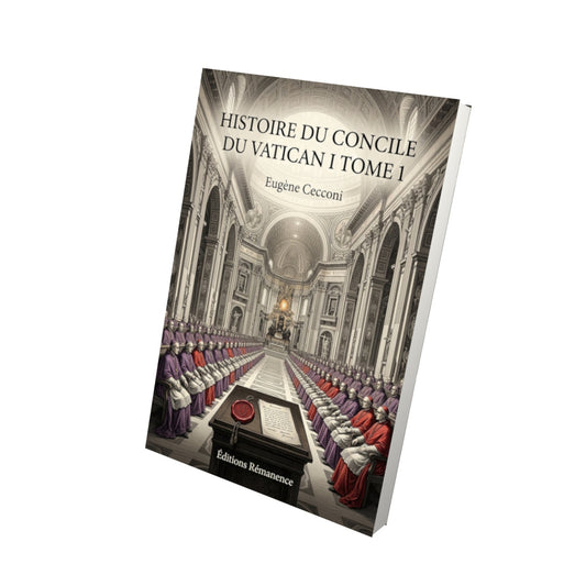 Livre Histoire du concile du Vatican I Tome 1 - Eugène Cecconi - Vue 3D - Editions Remanence
