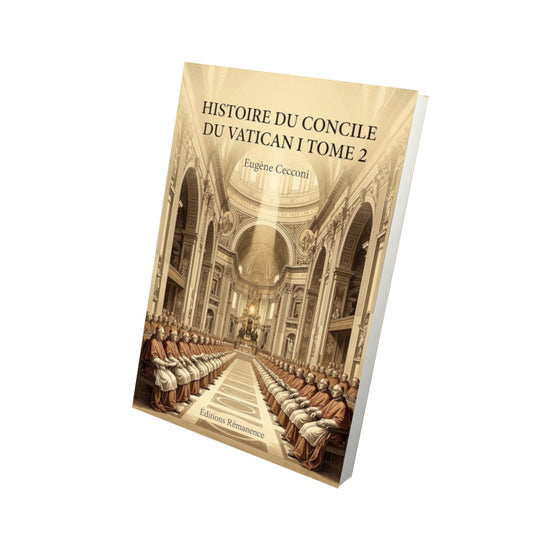 Livre Histoire du concile du Vatican I Tome 2 - Eugène Cecconi - Vue 3D - Editions Remanence