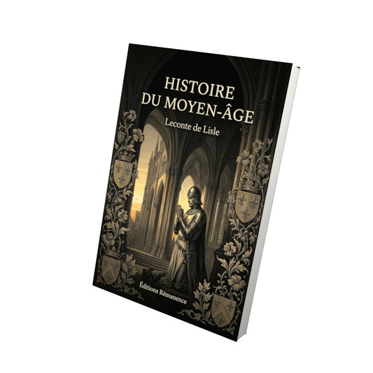 Livre Histoire du Moyen-Âge par Leconte de Lisle - Vue 3D - Editions Remanence