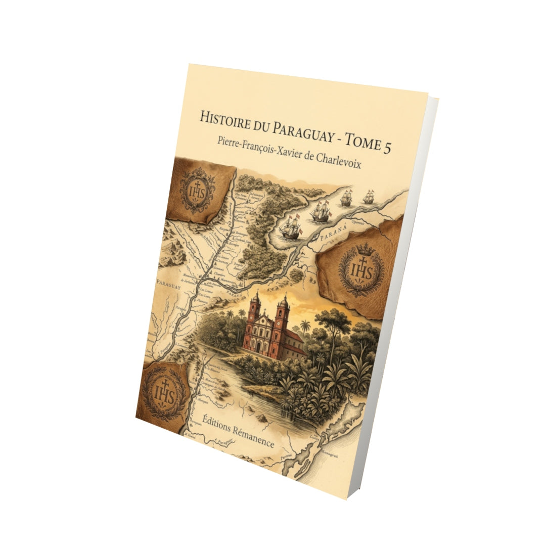 Livre Histoire du Paraguay - Tome 5 par Pierre-François-Xavier de Charlevoix - Vue 3D - Editions Remanence
