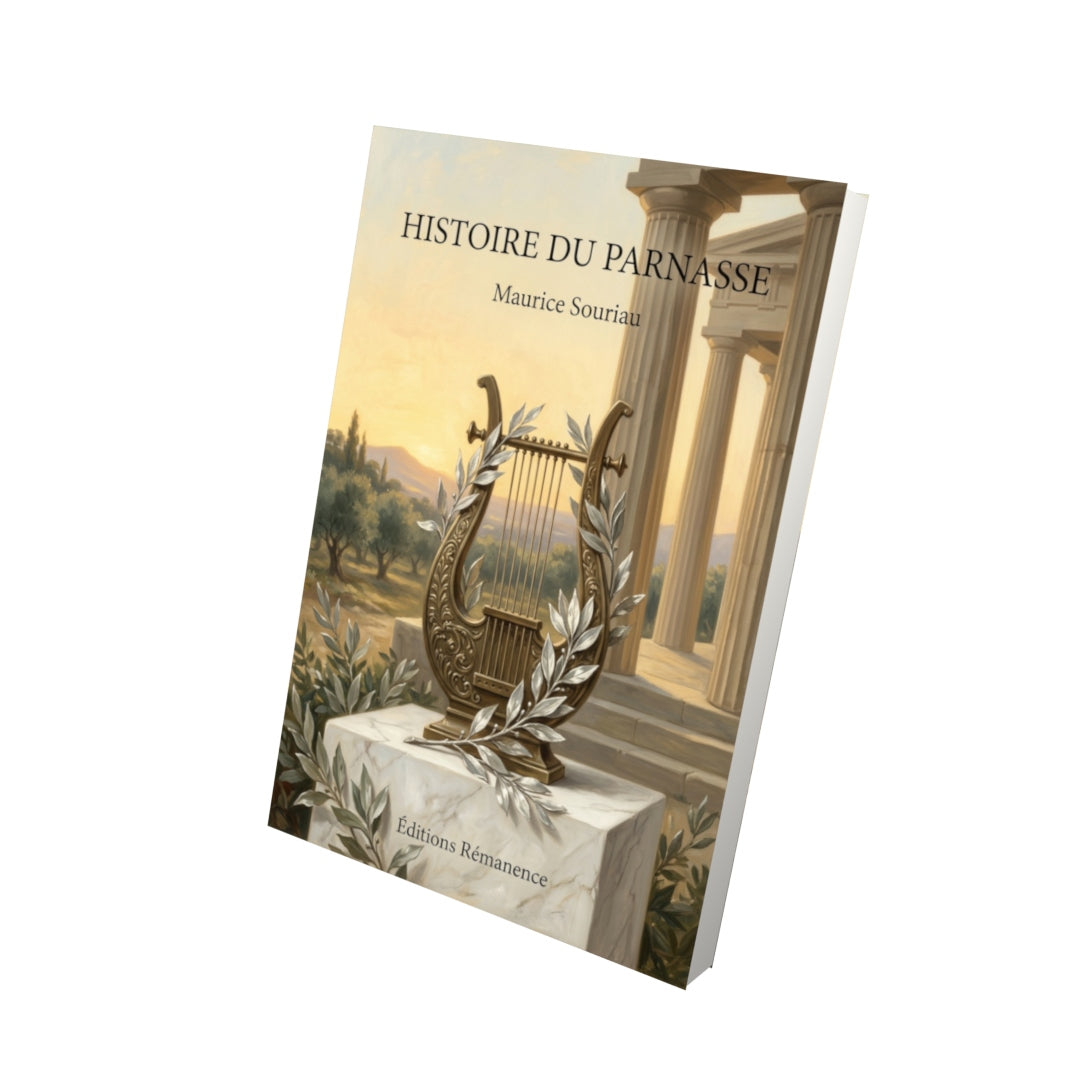 Livre Histoire du Parnasse par Maurice Souriau - Vue 3D - Editions Remanence
