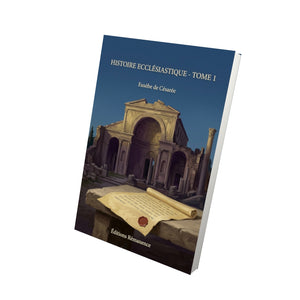 Histoire Ecclésiastique - Tome 1 - Eusèbe de Césarée