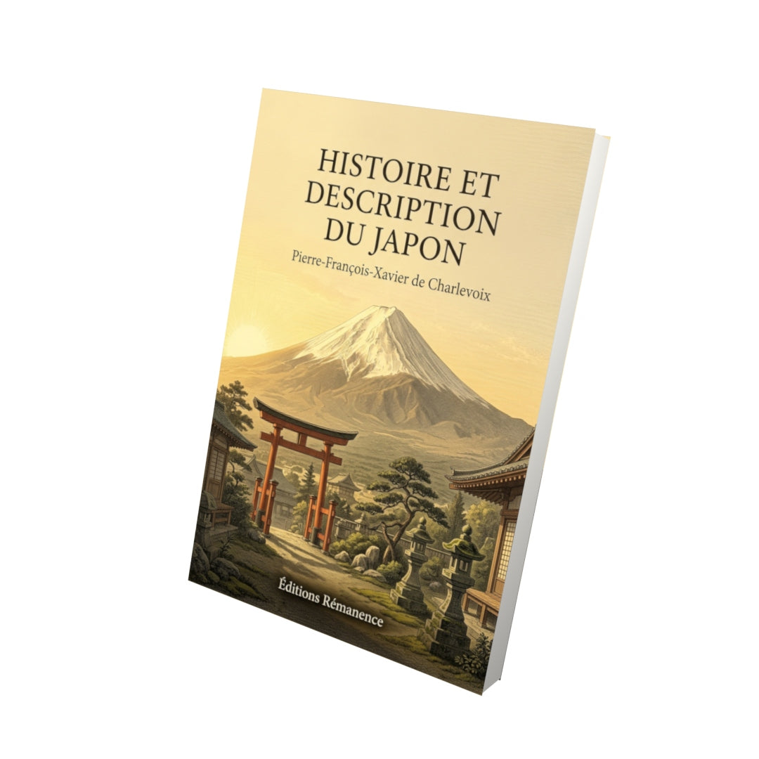 Livre Histoire et description du Japon par Pierre-François-Xavier de Charlevoix - Vue 3D - Editions Remanence