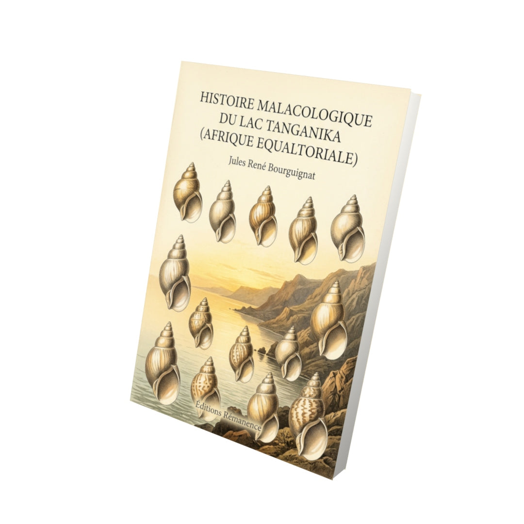 Livre Histoire malacologique du Lac Tanganika (Afrique equaltoriale) par Jules René Bourguignat - Vue 3D - Editions Remanence