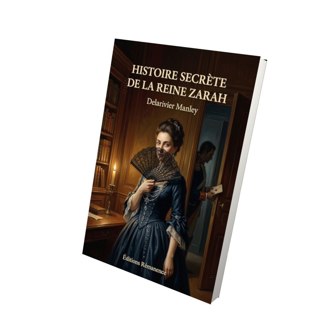 Livre Histoire secrète de la reine Zarah par Delarivier Manley - Vue 3D - Editions Remanence